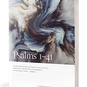 Psalms 1--41: A Christian Union Bible Study: A Christian Union Bible Study (Christian Union Bible Studies)