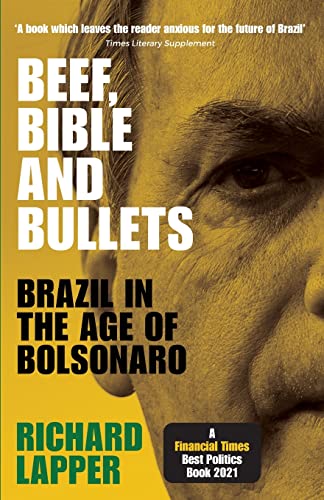 Beef, Bible and bullets: Brazil in the age of Bolsonaro