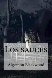 los sauces (spanish edition)