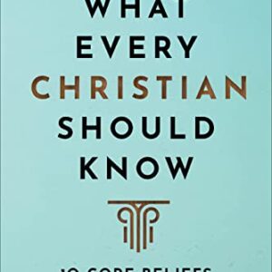 What Every Christian Should Know Study Guide