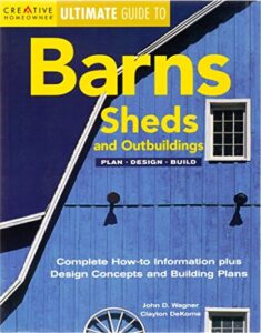 barns, sheds and outbuildings: plan, design, build (english and english edition)