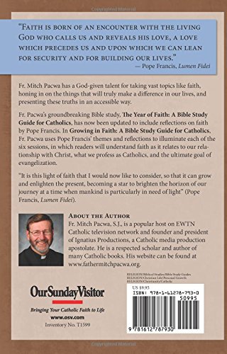 Growing in Faith: A Bible Study Guide for Catholics Including Reflections on Faith by Pope Francis