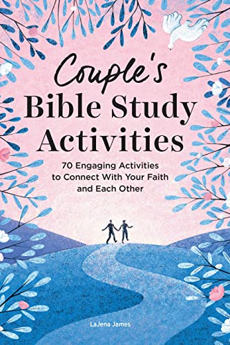 Couple's Bible Study Activities: 70 Engaging Activities to Connect With Your Faith and Each Other