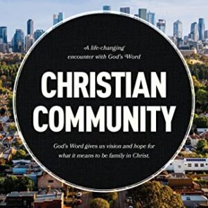 Christian Community: A Bible Study on Being Part of God’s Family (LifeChange)