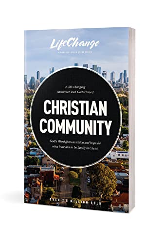 Christian Community: A Bible Study on Being Part of God’s Family (LifeChange)