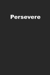 persevere: motivational journal for successful people