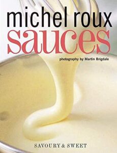 sauces: savoury and sweet
