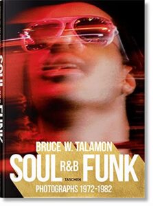 bruce w. talamon. soul. r&b. funk. photographs 1972–1982