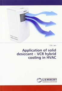 application of solid desiccant – vcr hybrid cooling in hvac