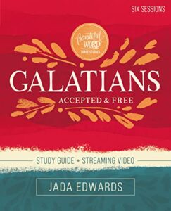 galatians bible study guide plus streaming video: accepted and free (beautiful word bible studies)