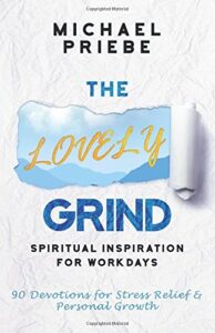 the lovely grind: spiritual inspiration for workdays