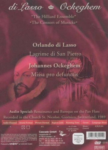 Orlando di Lasso / Johannes Ockeghem (Hilliard Ensemble, Consort of Musicke - Lagrime di San Pietro, Missa pro defunctis - Audio Special: Renaissance and Baroque on the Pan Flute)