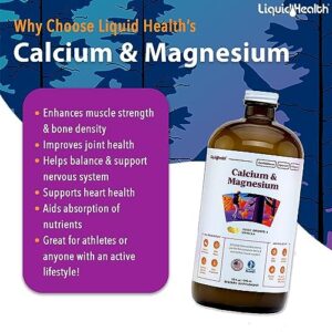 LIQUIDHEALTH 32 Fl Oz Calcium and Magnesium Liquid Supplement Joint and Bones Tissue Support, Citrate Vegetarian Natural Non GMO, Vitamin D3