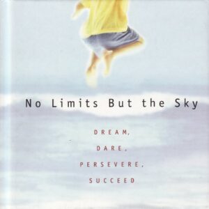 no limits but the sky, dream, dare, persevere, succeed (gift books from hallmark, #5046)