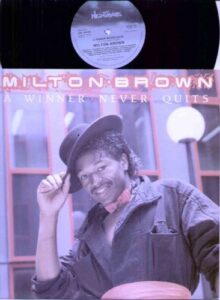milton brown - a winner never quits - 12 inch vinyl