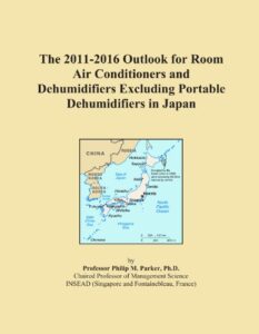 the 2011-2016 outlook for room air conditioners and dehumidifiers excluding portable dehumidifiers in japan