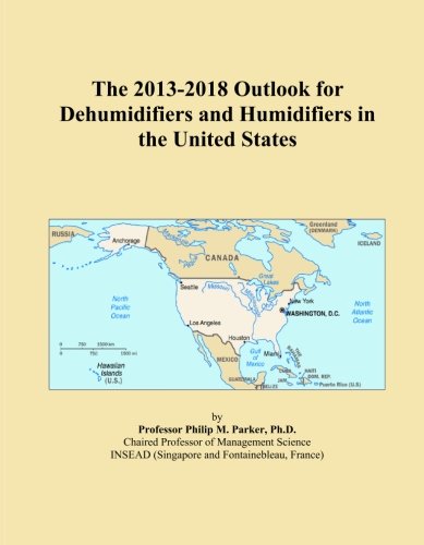 The 2013-2018 Outlook for Dehumidifiers and Humidifiers in the United States