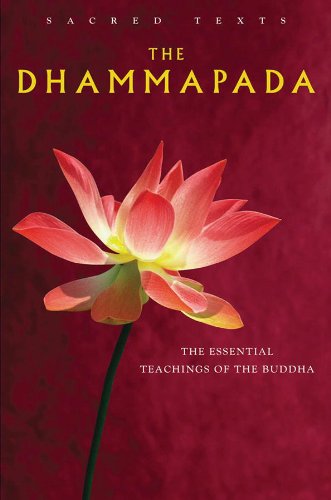 The Dhammapada: The Essential Teachings of the Buddha