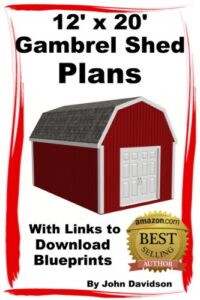 12’ x 20’ gambrel shed plans construction blueprints (gambrel barn plans book 2)