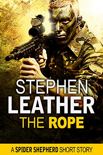 The Rope (Spider Shepherd: SAS Book 10)