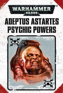 psychic powers: adeptus astartes (7th)