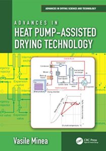 advances in heat pump-assisted drying technology (advances in drying science and technology book 1)