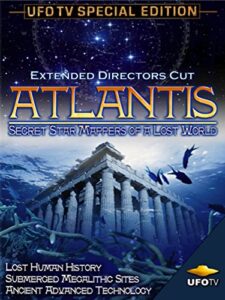 atlantis - secret star mappers of a lost world - extended directors cut