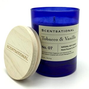 Scentsational Tobacco and Vanilla Natural Soy Candle - Single Lead-Free Wick - Earthy Sweet Smell - Hand Poured in Blue Jar with Wooden Lid - 11 oz