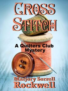 cross stitch (a quilters club mystery book 10)
