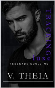 tracking luxe (renegade souls mc romance saga book 3)