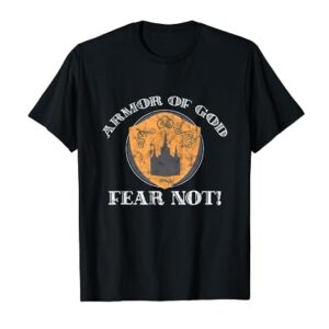 Armor Of God Fear Not T-Shirt for Men, Women, and Teens