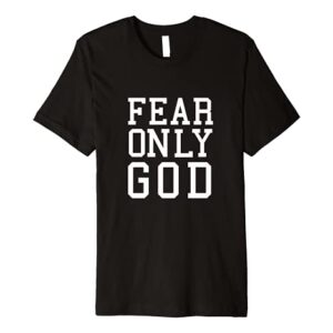 Fear Only God Shirt (OFFICIAL)