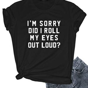 LOOKFACE Women I'm Sorry Did I Roll Summer Graphic Cute Tee Shirts Black XX-Large