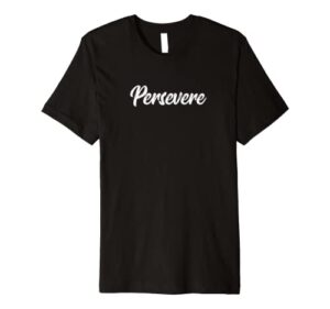 persevere t-shirt