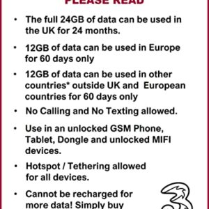 UK3 Prepaid Europe SIM Card 24 GB Data for up to 24 Months, 71 Destinations. No Calling and no Texting. Hotspot/Tethering Allowed. International Roaming Outside UK for 60 Days only.