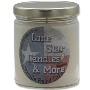 vanilla pound cake, lone star candles & more's premium hand poured strongly scented soy wax candle, sweetness and buttery vanilla with a hint of amber, usa made in texas, one 9oz jar
