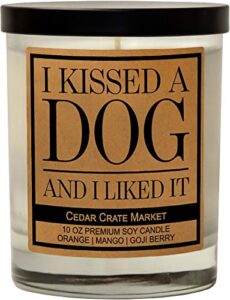 i kissed a dog and i liked it, kraft label scented soy candle, orange, mango, goji berry, 10 oz. glass jar candle, made in the usa, decorative candles, funny and sassy gifts