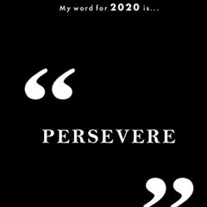 PERSEVERE: Doodle and Line Pages with 2020 Calendar (My Word for 2020 is...)
