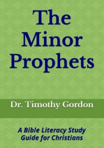 the minor prophets: a bible literacy study guide for christians