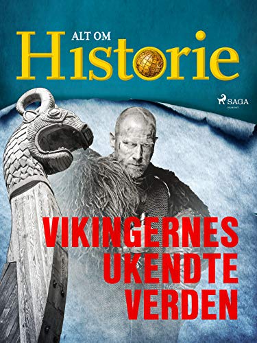 Vikingernes ukendte verden (Historiens største gåder) (Danish Edition)