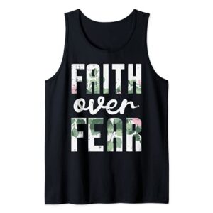 Faith Over Fear Jesus God Religious Spiritual Christian Gift Tank Top