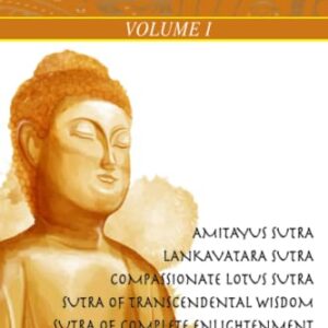 Buddhist Sutras: Volume 1 (A Collection of Buddhist Sutras)