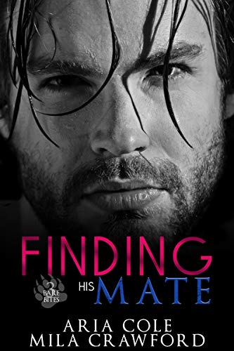 Finding His Mate: A Fated Mates Story (Bare Bites Book 3)