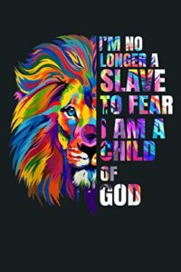 i m no longer a slave to fear i am a child of god: notebook planner - 6x9 inch daily planner journal, to do list notebook, daily organizer, 114 pages