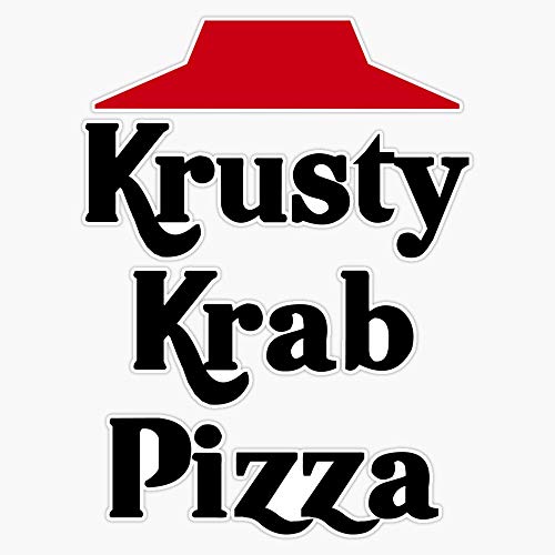 Krusty Krab Pizza Vinyl Sticker Laptop Decal Car Bumper Window Waterproof 6 Mil 5"