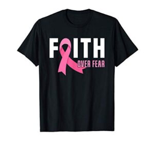 breast cancer warrior faith fear god breast cancer awareness t-shirt