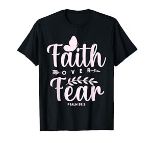 christian bible verse faith over fear t-shirt