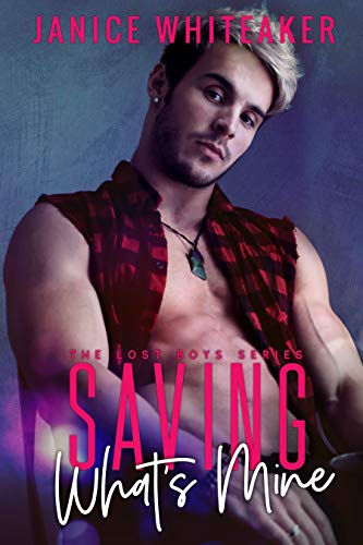 Saving What's Mine (Lost Boys Book 6)