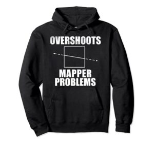 overshoots mapper problems pullover hoodie