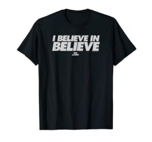 ted lasso i believe in believe simple bold text t-shirt